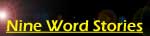 Nine Word Stories